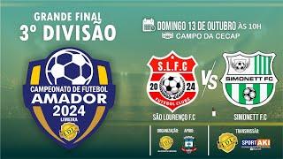 SÃO LOURENÇO   X   SIMONETT F.C  |  GRANDE FINAL  3º DIVISÃO