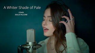 Giulia Falcone - A Whiter Shade of Pale - Procol Harum (Cover)