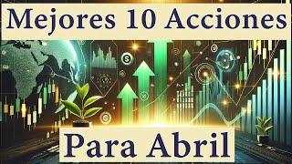Top 10 Stocks to Invest in April