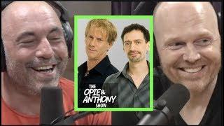 Rogan and Burr Reminisce About Opie & Anthony