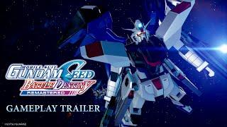 MOBILE SUIT GUNDAM SEED BATTLE DESTINY REMASTERED - Gameplay Trailer