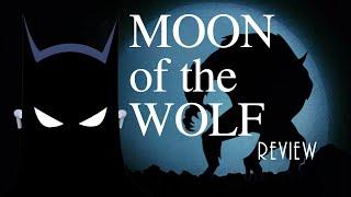 Moon of the Wolf Review