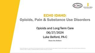 Opioids and Long-Term Care - 06/27/2024