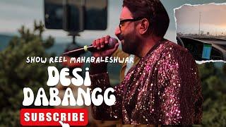 MAHABLESHWAR | REEL | DESIDABANGG | MANISH JOSHI | MJ