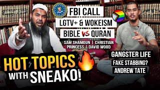 HOT Topics ft. SNEAKOAndrew Tate, ️‍ Lgtv+, Bible vs Quran, Wokeism & more!