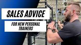 Sales Advice for New Personal Trainers: (8 Tips + The #1 Rule of Sales)