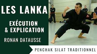 LES LANKA (KATA DU PENCHAK SILAT) : EXECUTION & EXPLICATION (RONAN DATAUSSE)