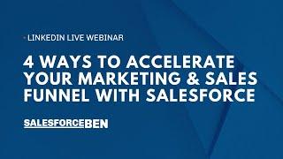 4 Ways to Accelerate Your Marketing & Sales Funnel with Salesforce