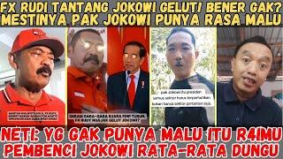 FX Rudi Tantang Jokowi Gelut! Bener Gak? Mestinya Pak Jokowi Punya Rasa Malu!!