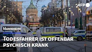 Todesfahrer von Mannheim ist offenbar psychisch krank | AFP