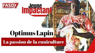 Jeune impactant │ Optimus Lapin : La passion de la cuniculture