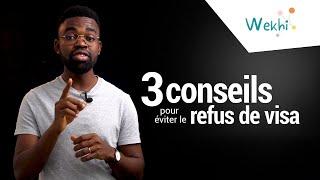 3 CONSEILS POUR EVITER LE REFUS DE VISA