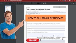 How to fill Resale Certificate | Tax Exemption Certificate