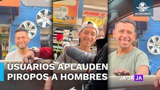 Así reaccionaron estos hombres al ser piropeados por una influencer