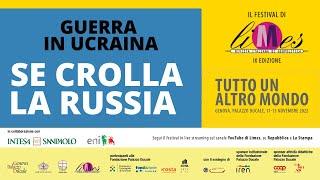 Guerra in Ucraina, se crolla la Russia - IX Festival di Limes a Genova