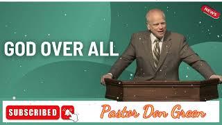 God Over All  - Pastor Donald Green