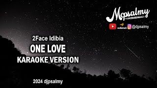 2Face Idibia - One Love | Karaoke Lyrics | McPsalmy