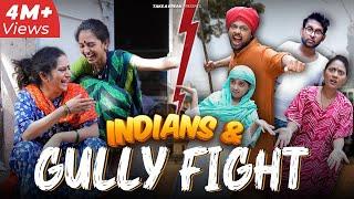 Indians & Gully Fight  | Take A Break