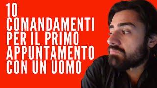 come comportarsi al primo appuntamento con un uomo: 10 comandamenti