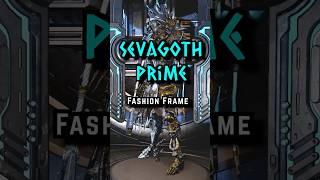 Sevagoth Prime | Fashion Frame [Warframe] #warframe  #fashionframe  #tennocreate #shorts