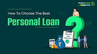 How to Choose the Best Personal Loan