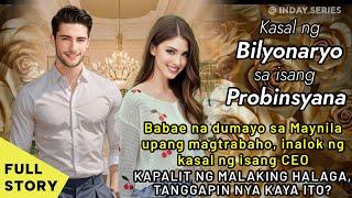 BABAE NA DUMAYO SA MAYNILA, INALOK NG KASAL NG CEO KAPALIT NG MALAKING HALAGA. ANO KAYA MANGYAYARI?