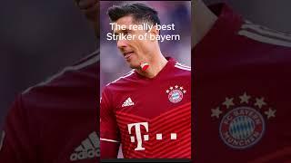 The best Striker of Bayern ️‍🩹