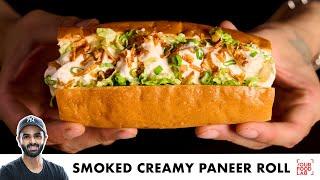 Smoked Creamy Paneer Roll | Veg Paneer Hot Dog Recipe | स्मोक्ड क्रीमी पनीर रोल | Chef Sanjyot Keer