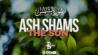 Surah Ash Shams | سورةالشمس ( The Sun ) Beautiful Voice Recitation | Alquran Tv