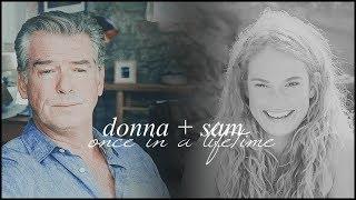 donna + sam (mamma mia) | once in a lifetime