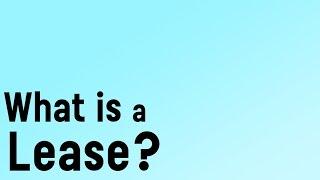 What is a lease?