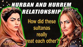 Hurrem and Nurbanu real relationship / Ottoman empire history