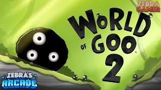 World of Goo 2 Gameplay - Zebra's Arcade!