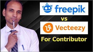 Freepik vs Vecteezy for Contributors