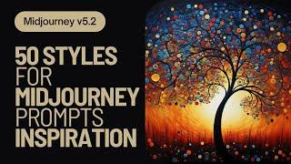 Midjourney 5.2 | 50 styles for prompt inspiration