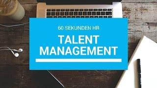 Was ist ... Talentmanagement? 60 Sekunden HR