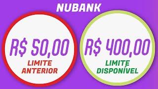 NUBANK - VEJA COMO EU AUMENTEI MEU LIMITE DE 50 PARA 400 REAIS