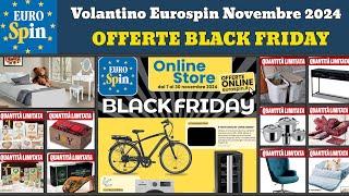 volantino EUROSPIN Black Friday dal 7 novembre 2024  Offerte casa cucina  Promozioni arredi