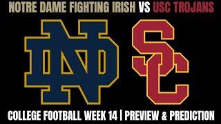 College Football Week 14: Notre Dame Fighting Irish Vs USC Trojans Preview & Prediction