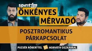 Posztromantikus párkapcsolat - Önkényes Mérvadó2024#679