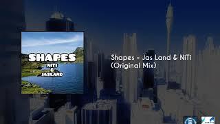 Shapes - Jas Land & NiTi (Original Mix)