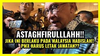 JIKA INI BERLAKU PADA MALAYSIA HABISLAH!! PMX HARUS LETAK JAWATAN??