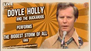 Doyle Holly and The Buckaroos - The Biggest Storm Of All  1969