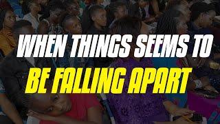 WHEN THINGS SEEMS TO BE FALLING APART | Prophet Matthew Israel