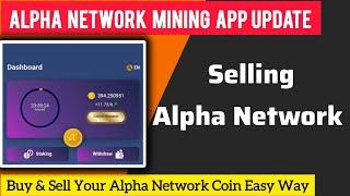 Alpha Network Mining Update| Alpha Selling Easy Way Trade Alpha Now Alpha Mainnet Update Crypto News