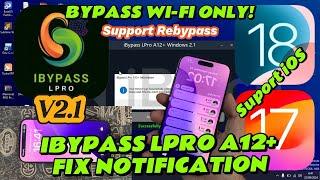 IBYPASS LPRO A12+ V2.1 BYPASS IPHONE XS - 15 PRO MAX NO SIGNAL SUPORT IOS 17 - 18 FIX NOTIFICATION