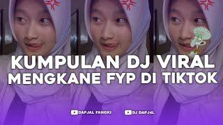 KUMPULAN DJ FYP TIKTOK FULL BASS - VIRAL DI TIKTOK TERBARU 2024 !!!