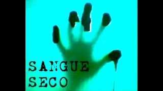 SANGUE SECO - Inimigo Íntimo