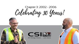 Celebrating 30 Years: Chapter 3 - 2002 to 2006