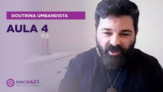 CURSO DE DOUTRINA UMBANDISTA | AULA 04